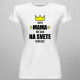Super mama - inú takú na svete nenájdeš - dámske tričko s potlačou