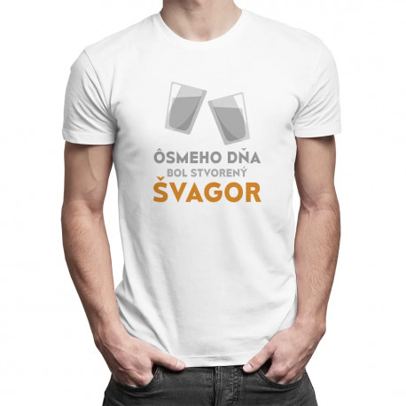 Ôsmeho dňa bol stvorený švagor - pánske tričko s potlačou