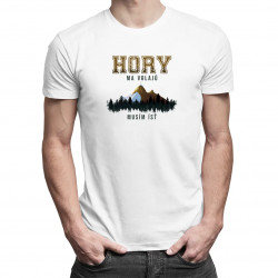 Hory ma volajú, musím ísť - pánske tričko s potlačou