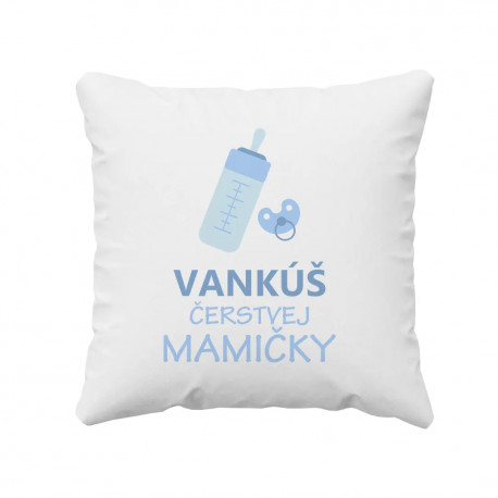 Vankúš čerstvej mamičky - vankúš s potlačou