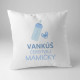 Vankúš čerstvej mamičky - vankúš s potlačou