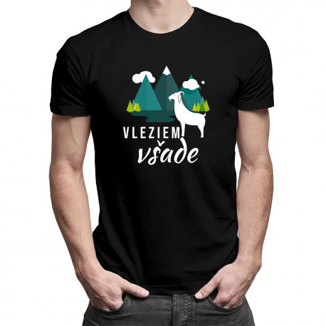 Vleziem všade - pánske tričko s potlačou