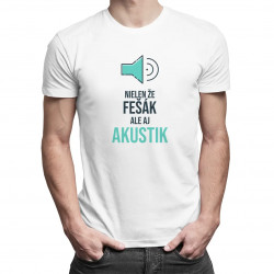 Nielen že fešák, ale aj akustik - pánske tričko s potlačou