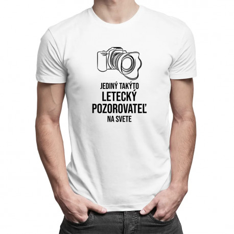Jediný takýto letecký pozorovateľ na svete - pánske tričko s potlačou