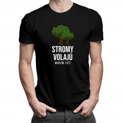 Stromy volajú, musím ísť - pánske tričko s potlačou