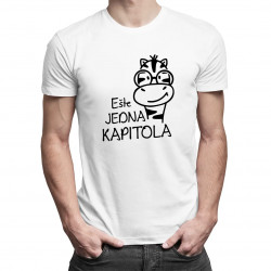 Ešte jedna kapitola - pánske tričko s potlačou